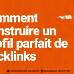 Comment construire un profil parfait de backlinks