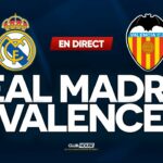 Real Madrid vs Valence en DIRECT 5 Real Madrid vs Valence en DRECT