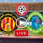 EST vs CS Chebba en DIRECT 5 match esperance est vs hilal chebba taraji plus live et en direct