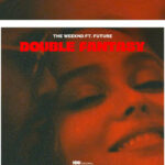 The Weeknd – Double Fantasy Lyrics