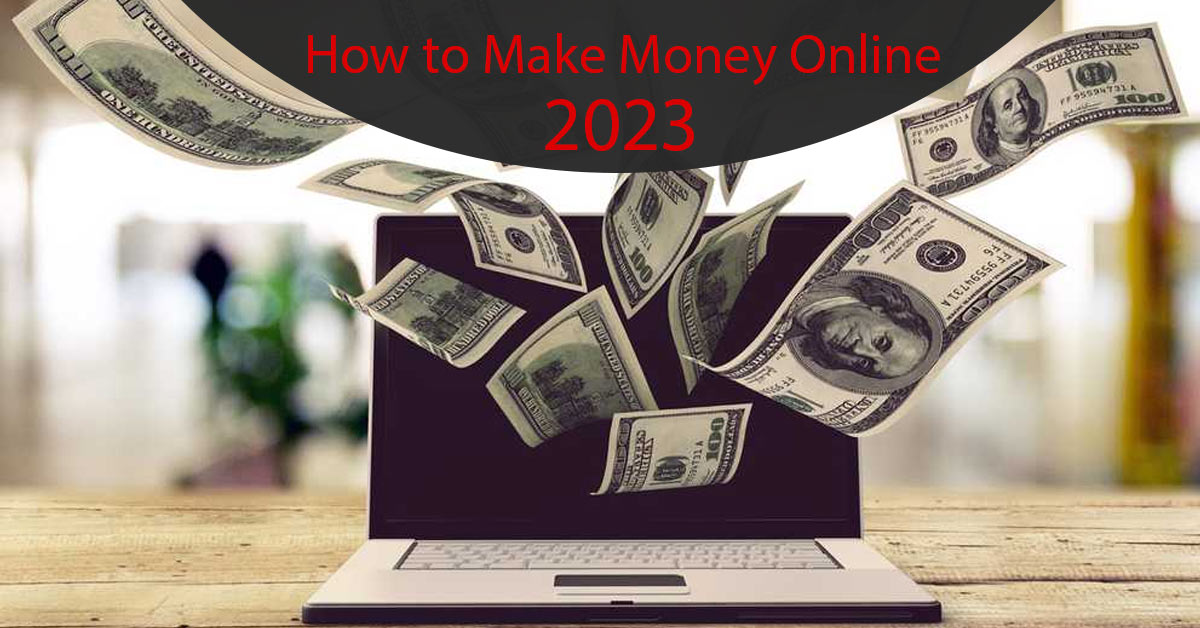 15 Ways How to Make Money Online in 2023