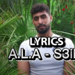 A.L.A - S3ib : Lyrics & Paroles 3 A.L.A - S3ib