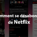 Comment se désabonner de Netflix