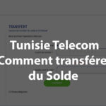 Tunisie Telecom : Comment transférer du Solde
