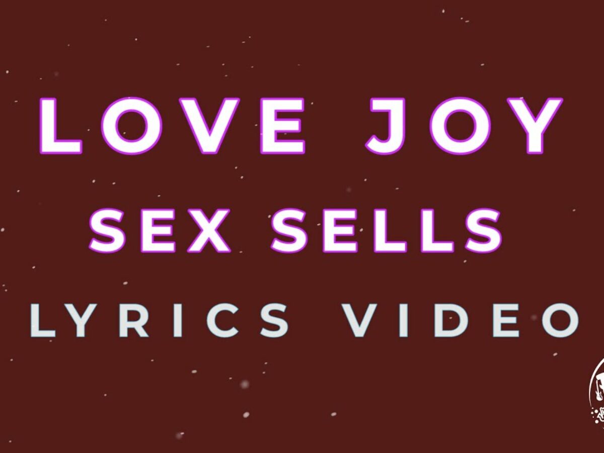 Vidéo Lyrics : lovejoy - sex sells