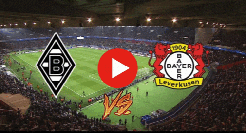  LIVE : Mönchengladbach vs Bayer 04 Leverkusen