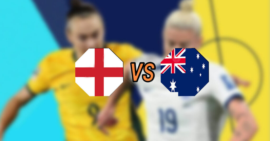 Australia vs England Semi-finals