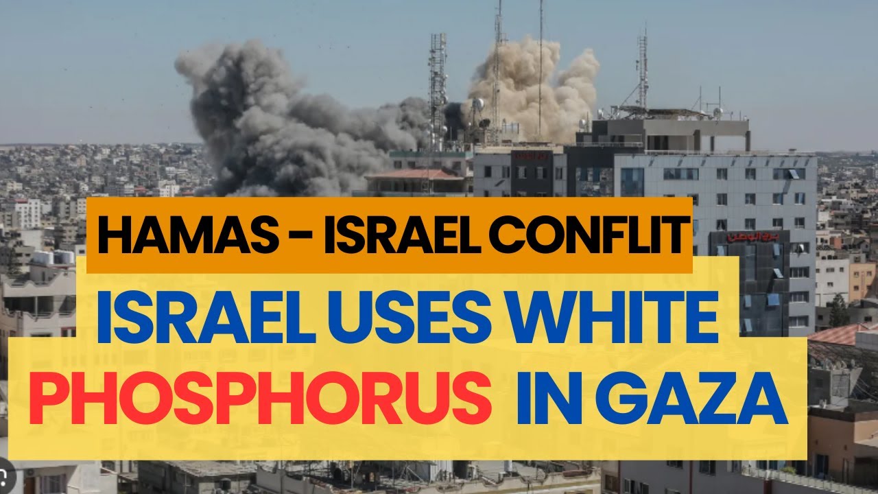 Israel uses white phosphorus in Gaza