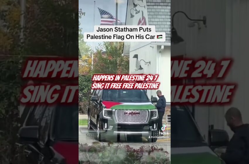  Jason Statham Puts Palestine Flag On His Car