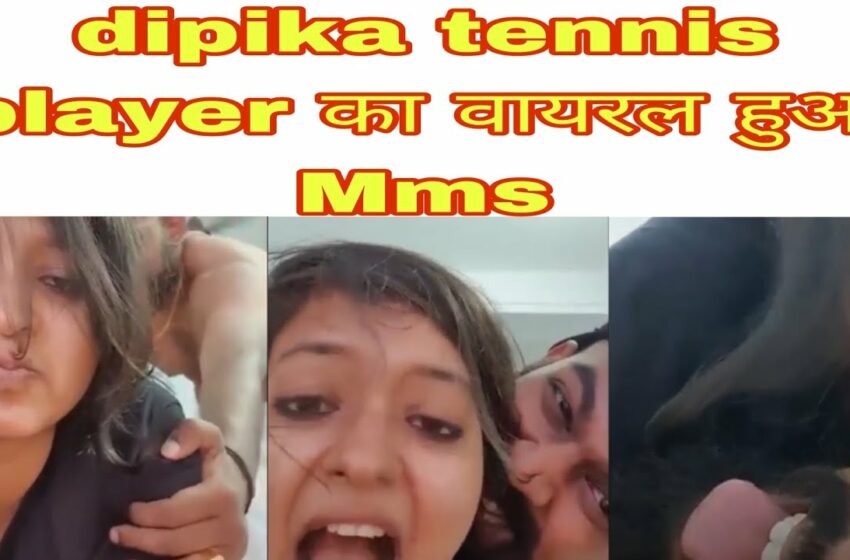  dipika tennis player viral videos