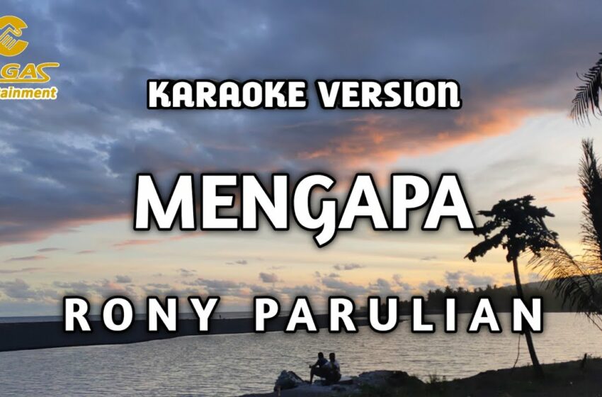  Karaoke Rony Parulian Mengapa