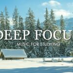 12h deep focus music to improve