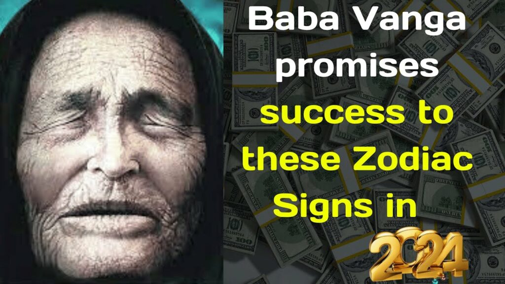 baba vanga zodiac signs in 2024