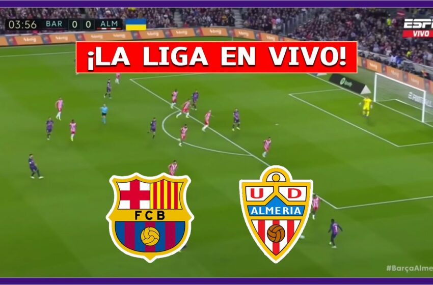  barcelone vs almería yallashoot