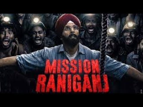 mission raniganj full movie vide