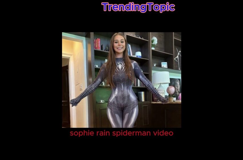  sophie rain spiderman leak