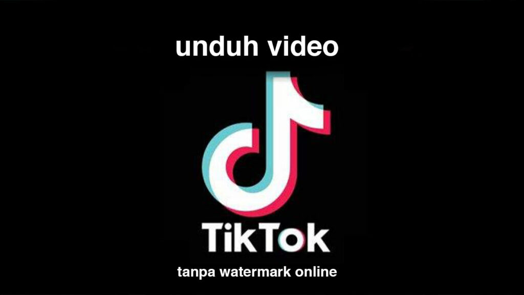 unduh video tiktok tanpa watermark online