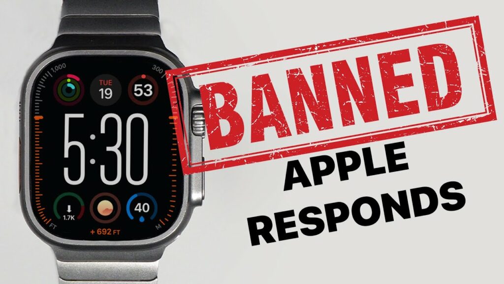 why the apple watch has been ban WHY the Apple Watch Has Been Banned?