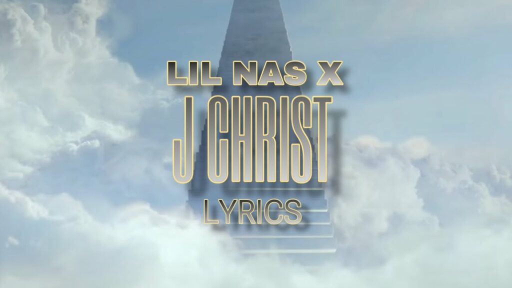 lyrics lil nas x j christ LYRICS : Lil nas x J Christ
