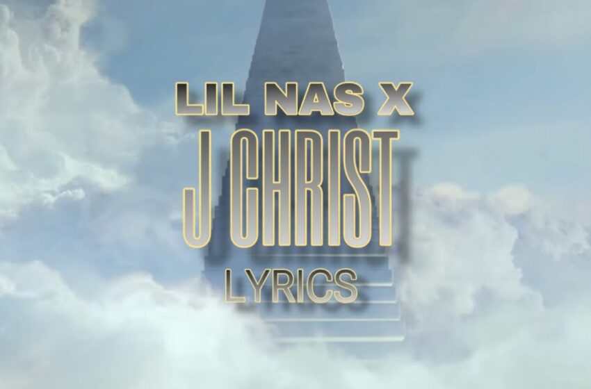 LYRICS : Lil nas x J Christ