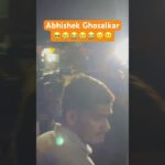 abhishek ghosalkar full video