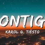 contigo karol g tiesto lyrics en
