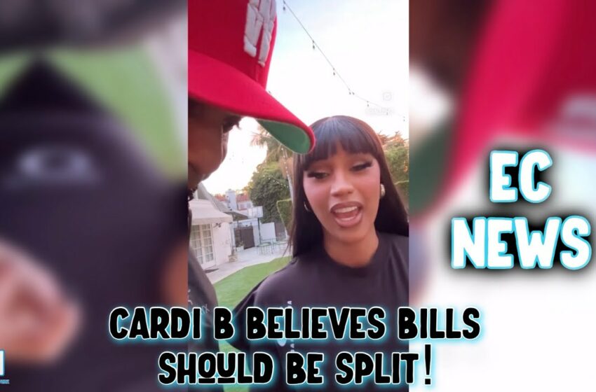  Cardi n say she believe bills should be split 50/50