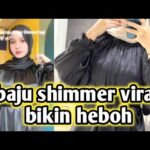 penyebab baju shimmer viral vide