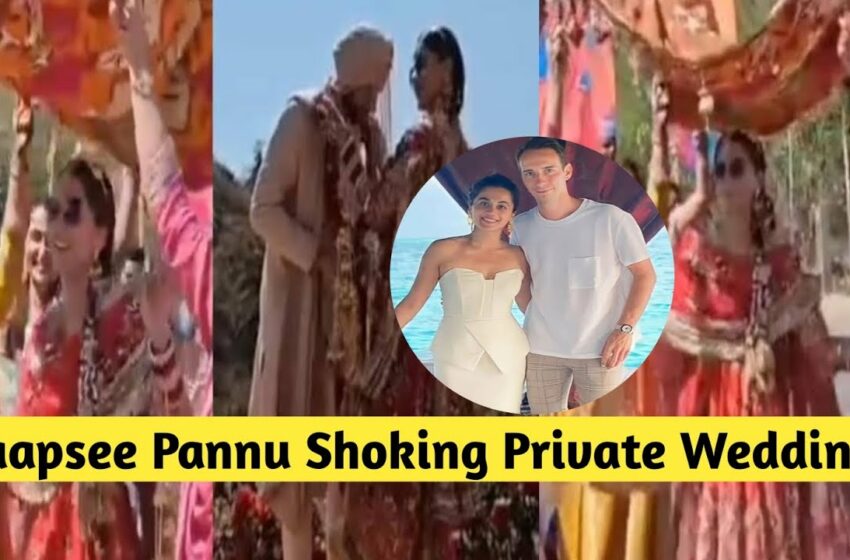  Taapsee Pannu Shoking Private Wedding leaked viral video