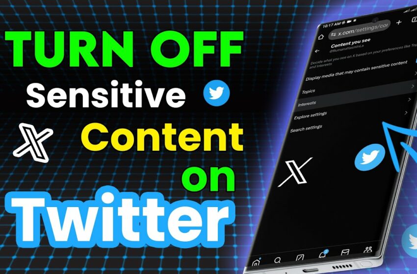  How to turn off sensitive content on X twitter