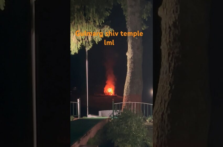  gulmarg temple fire in hindi