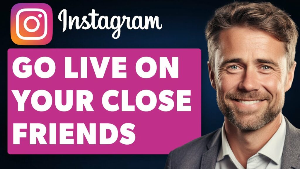 instagram adds live streams for Instagram Adds Live Streams for Close Friends Only