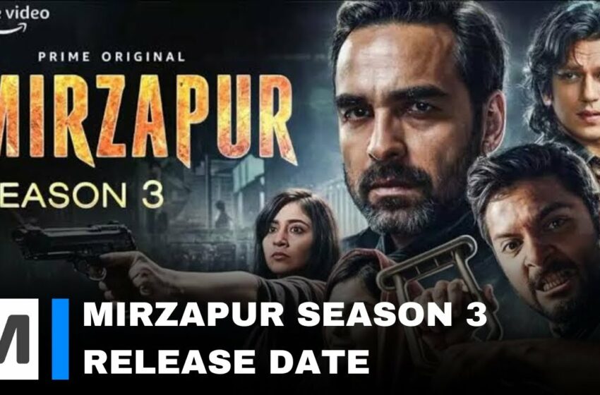  mirzapur season 3 release date