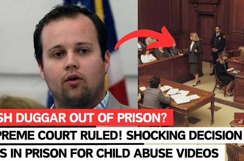  Supreme Court Decides Against Josh Duggar in Shocking Child Abuse Video Case