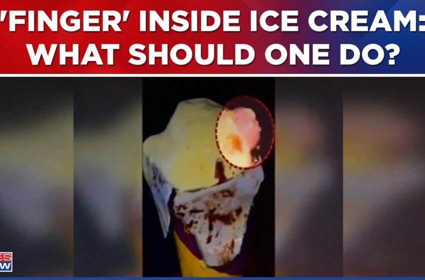  Video: Mumbai Doctor Finds Human Finger In ice Cream Ordered Online