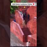 lucknow police ne acha kiya