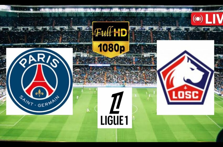  ++[[DIRECT@Live]] Lille contre PSG EN DIRECT 𝚂treaming Gratuit TV heure suivre Ligue 1