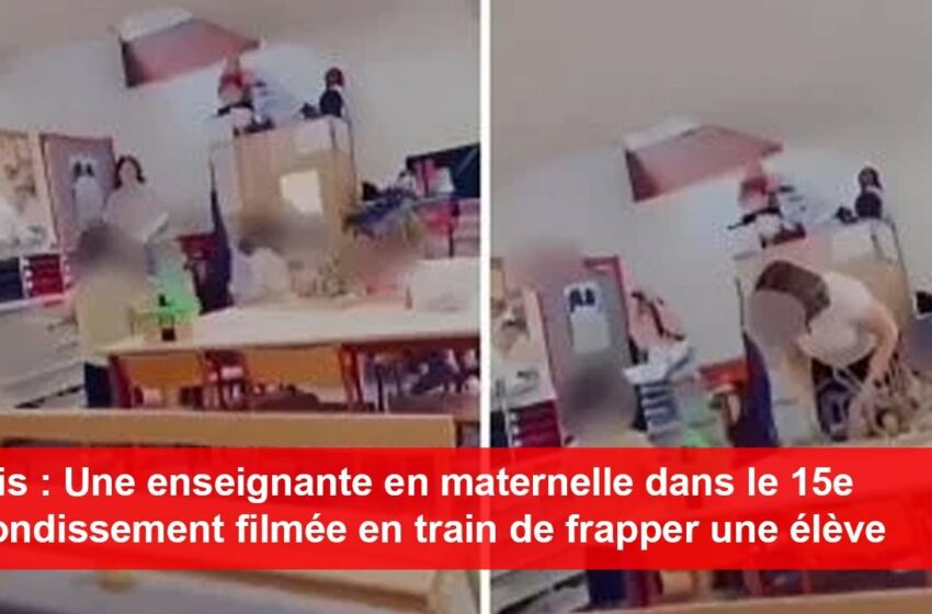  Vidéo : enseignante frappe enfant 3 ans