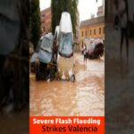 flash floods valencia spain