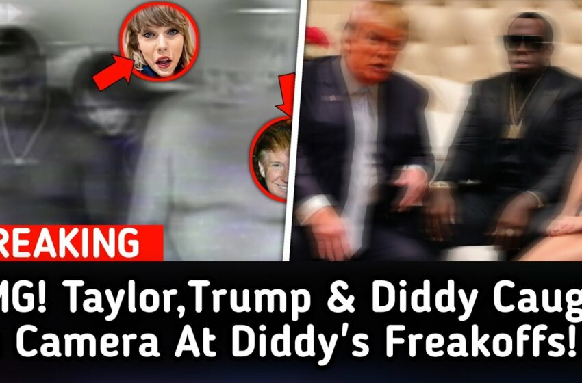  Leaked Video Of Taylor Swift, Trump & Diddy at Diddy