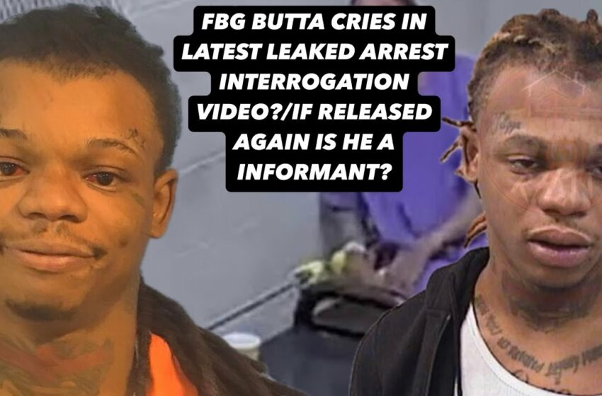  Video : FBG Butta cries leaked arrest