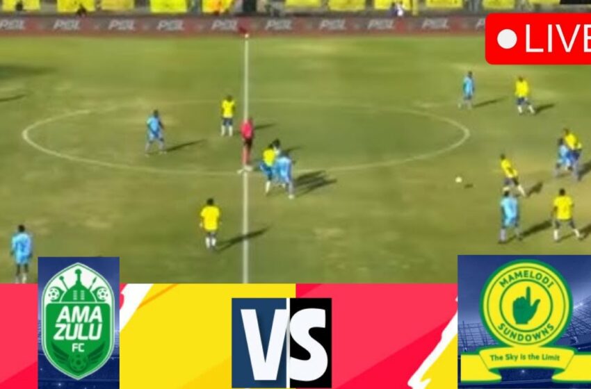  mazulu vs mamelodi sundowns Live 2024 PSL South Africa League