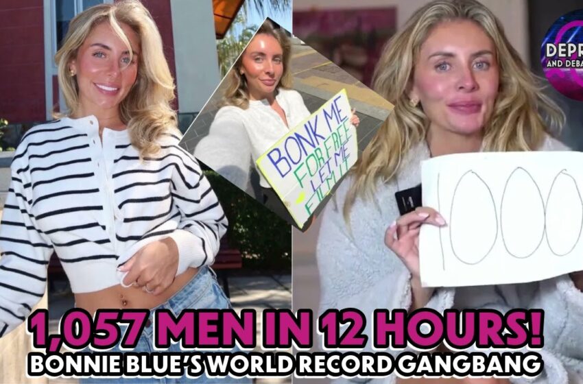  1057 men in 12 houres bonnie blue world record