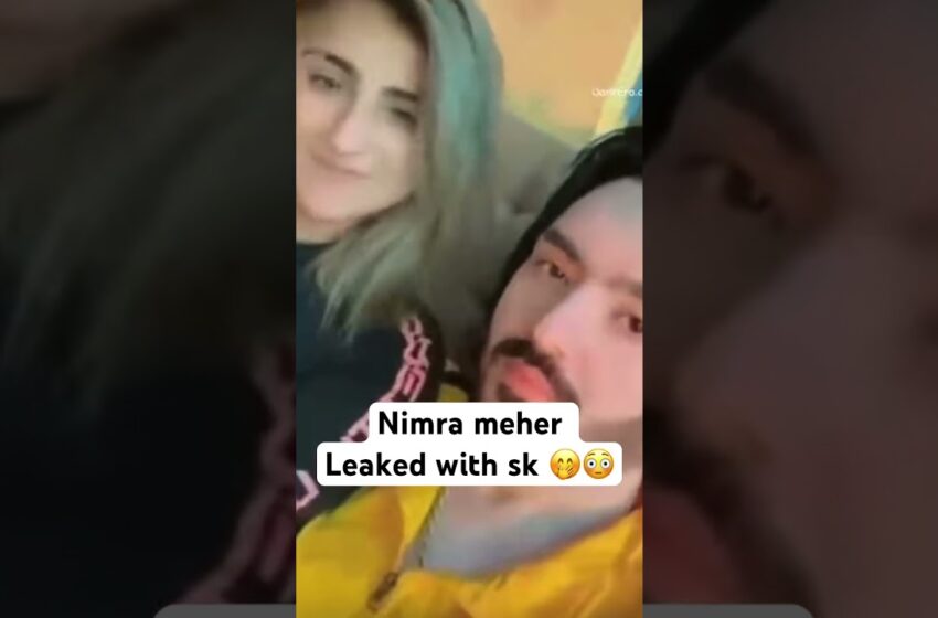  Nimra Meher Leaked Video with Sk