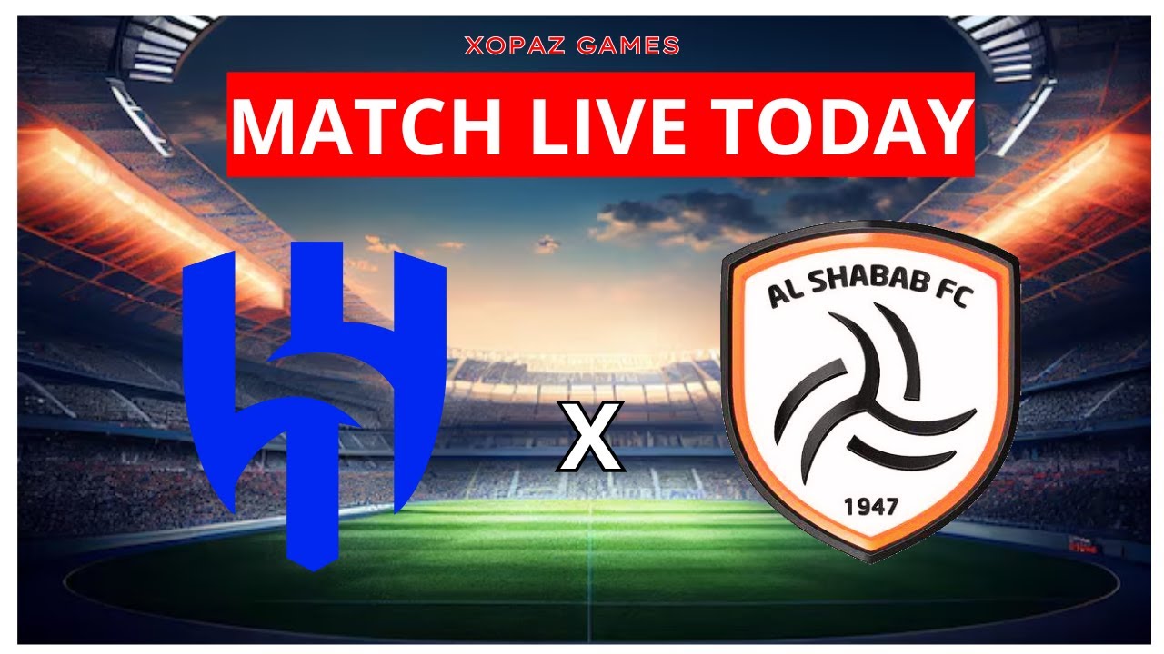 Al Hilal vs Al Shabab Live