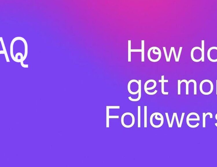 How to Get More Followers on Instagram in 2025